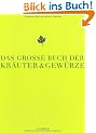 Das gro�e Buch der Kr�uter & Gew�rze (Teubner Edition)
