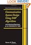Communication System Design Using DSP Algorithms: With Laboratory Experiments for the TMS320C6713(TM) DSK (Information Technology: Transmission, Processing and Storage)