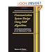 Communication System Design Using DSP Algorithms: With Laboratory Experiments for the TMS320C6713(TM) DSK (Information Technology: Transmission, Processing and Storage)