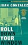 Roll Down Your Window: Stories of a Forgotten America