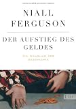 Produkt-Bild: Der Aufstieg des Geldes: Die W&auml;hrung der Geschichte