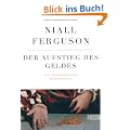 Der Aufstieg des Geldes: Die W�hrung der Geschichte