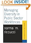 Managing Diversity In Public Sector Workforces (Essentials of Public Policy and Administration Series)