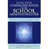 Effective Communication for School Administrators: A Necessity in an Information Age