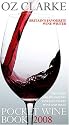Oz Clarke Pocket Wine Book 2008