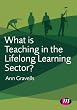 What is Teaching in the Lifelong Learning Sector?