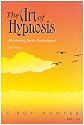 The Art of Hypnosis: Mastering Basic Techniques