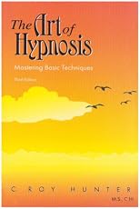 The Art of Hypnosis: Mastering Basic Techniques