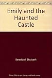 Emily and the haunted castle