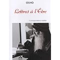 Lettres � l'Etre - Correspondance in�dite - R��dition