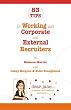 83 Tips for Working with Corporate and External Recruiters