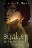 Buy : Shatter (The Children of Man, #1)