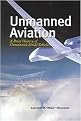 Unmanned Aviation (A Brief History of Unmanned Aerial Vehcles) (Paperback)