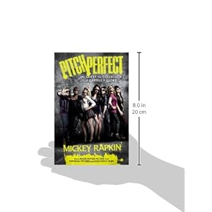 Pitch Perfect: The Quest for Collegiate A Cappella Glory