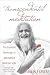 Transcendental Meditation: The Essential Teachings of Maharishi Mahesh Yogi. Revised and Updated for the 21st Century