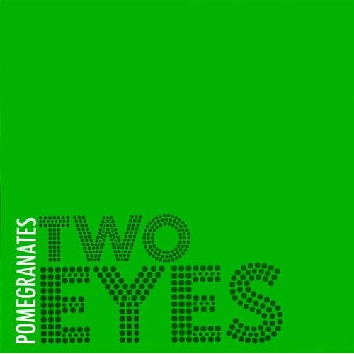 Pomegranates - Two Eyes EP - 2007