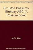 The six little possums _ a birthday A.B.C.