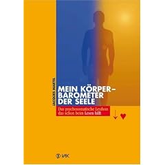 Mein K�rper - Barometer der Seele: Das psychosomatische Lexikon, das schon beim Lesen hilft