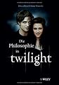 Philosophie in Twilight (German Edition)