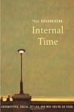 Internal Time: Chronotypes, Social Jet Lag, and Why You're So Tired