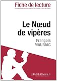 Le Noeud de vipères de François Mauriac (Fiche de lecture) (French Edition)
