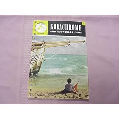 Buy Kodachrome and Kodacolor Films, Kodak Data Book, 4th Edition by Various Authors now!