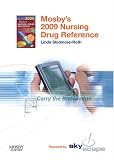 Mosby's 2009 Nursing Drug Reference - CD-ROM PDA Software Powered by Skyscape