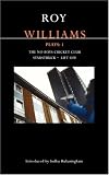 Roy Williams Plays 1: The No Boys Cricket Club/ Starstruck/ Lift Off: "No Boys Cricket Club", "Starstruck","Lift Off" (Contemporary Dramatists)