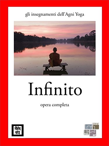 Infinito (gli insegnamenti dell'Agni Yoga) (Italian Edition)