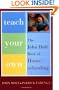 Teach Your Own: The John Holt Book Of Homeschooling