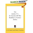 Click here to buy The Jataka V1: Or Stories Of The Buddha's Former Births by  E. B. Cowell and Robert Chalmers.