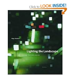 Lighting the Landscape: Art, Design, Technologies