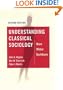 Understanding Classical Sociology: Marx, Weber, Durkheim