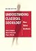 Understanding Classical Sociology: Marx, Weber, Durkheim