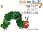The Very Hungry Caterpillar