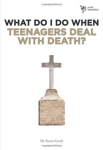 What Do I Do When Teenagers Deal with Death?