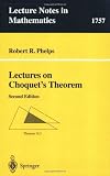 Lectures on Choquet s Theorem (Lecture Notes in Mathematics)