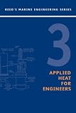 Reed's Marine Engineering #3 Applied Heat
