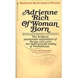 Of Woman Born : Motherhood As Experience