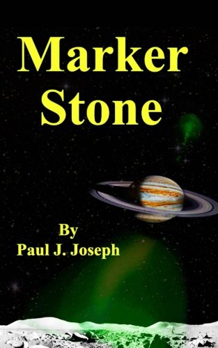 Marker Stone (Through the Fold) (Volume 1), by Mr. Paul J. Joseph