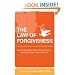 The Law of Forgiveness: Tap in to the Positive Power of Forgiveness--and Attract Good Things to YourLife