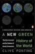 A New Green History of the World: The Environment and the Collapse of Great Civilizations