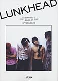 バンドスコア LUNKHEAD/ENTRANCE ~BEST OF LUNKHEAD age 18-27~ (BAND SCORE)-