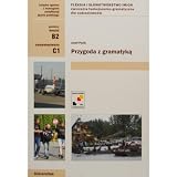 Przygoda z gramatyka - Advanced Polish Grammar Exercises Level B2, C1