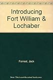 Introducing Fort William & Lochaber : the scenery