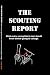Search : The Scouting Report: What Every Young Black Man Should Know Before Going to College