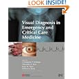 Visual Diagnosis in Emergency and Critical Care Medicine by Banks, Baer, Pines, and Brady