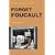 Forget Foucault (Foreign Agents)
