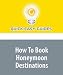 How To Book Honeymoon Destinations