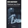 Plaidoyer pour Eros
